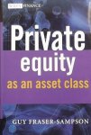 Fraser-Sampson, Guy. - Private Equity as an Asset Class