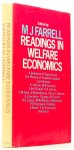 FARRELL, M.J., (ED.) - Readings in welfare economics. A selection of papers.