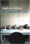 Aryeh Lev Stollman 218293, Jelle Noorman 59360 - De verlichte ziel roman