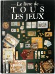  - Le livre de tous les jeux