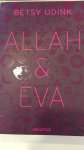 Udink, Betsy - Allah en Eva