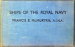 McMurtrie, F.E. - Ships of the Royal Navy, 1938