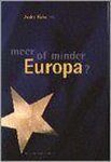 Andre Riche, Johan Corthouts - Meer of minder Europa?
