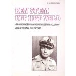 R.M. Smulders - Een stem uit het veld: herinneringen van de Ritmeester-Adjudant, van Generaal S.H. Spoor