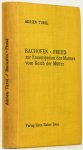 TUREL, ADRIEN - Bachofen-Freud. Zur Emanzipation des Mannes vom Reich der Mütter.