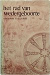 H.K. Challoner, Marie-Louise ter Laak - Het rad van wedergeboorte reïncarnatie in de praktijk