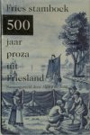 Alpita de Jong [Samensteller] - Fries Stamboek: 500 jaar proza uit Friesland