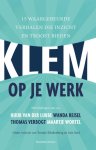Teuntje Klinkenberg, Arie Snel - Klem op je werk