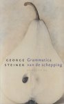 Steiner, George - Grammatica van de schepping