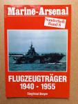 Breyer, Siegfried - Marine-Arsenal Sonderheft Band 8: Flugzeugträger 1940-1955