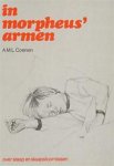 COENEN, A.M.L. - In Morpheus' armen. Over slaap en slaapstoornissen.