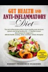 Robert Francisco Diamond - Gut Health and Anti-Inflammatory Diet