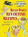 Dahl, Roald, Rhodes, Gary, Blake, Quentin - Roald Dahl's revolting recipes