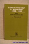 VLASSELAERS, J. - Literair bewustzijn in Vlaanderen 1840-1893. Een codereconstructie.