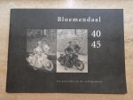 Stichting Ons Bloemendaal.Hein, R.J. Tjan-Bakker, A.E. - BLOEMENDAAL 40 45 EEN GEMEENTE IN DE OORLOGSJAREN.