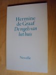 Graaf, Hermine de - De regels van het huis