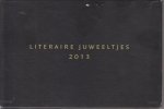 Benali, Van t Hek, De Moor, Noordervliet, Brokken, Durlacher, Smeets, Ross, Giphart, Van der Meer, Van de Vlucgt, Brandt Corstius - Complete cassette met de 12 Literaire Juweeltjes uit 2013. Benali, Van t Hek, De Moor, Noordervliet, Brokken, Durlacher, Smeets, Ross, Giphart, Van der Meer, Van de Vlucgt, Brandt Corstius - Complete cassette met de 12 Literaire Juweeltjes uit 2013.