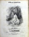 Clapisson, Louis: - En famille. Paroles de Hippolyte Guérin. No. 2. en ut. Pour mezzo soprano