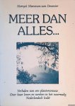 Marsman-van Deventer, Harryet - Meer dan alles. . . Verhalen van een plantersvrouw: Over haar leven en werken in het voormalig Nederlandsch Indië