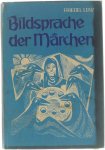 Friedel Lenz - Bildsprache der Märchen