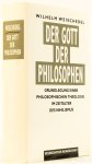 WEISCHEDEL, W. - Der Gott der Philosophen. Grundlegung einer philosophischen Theologie im Zeitalter des Nihilismus. Zwei Bände in einem Band. 2 parts in one volume.