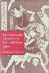 Ann Bowman Jannetta 306432 - Epidemics and Mortality in Early Modern Japan