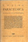 Jung, C.G. - Paracelsica. Zwei Vorlesungen uber den Arzt und Philosophrn Theophrastus