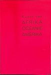 Claerhout, Adriaan (inleiding) - Kunst van Afrika, Oceanië, Amerika/Keuze uit de verzamelingen van het Etnografisch Museum van de stad Antwerpen