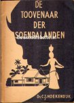 Hoekendijk, C.J. - De toovenaar der Soendalanden