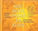 Bloemen Karin en Maarten 't Hart, Cees Nooteboom en Renate Dorrestein - Het beste onder de kurk  ... Verhalen om van te genieten