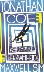 Coe, Jonathan - De afschuwelijke eenzaamheid van Maxwell Sim