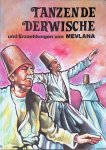 Yoltas, Niyazi - Tanzende Derwische und Erzaehlung von Mevlana