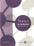Euwema, prof. dr. Martin en dr. Jos van der Waals - Teams in scholen - samen werkt het beter