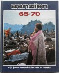 Naeff, Frans; Illustrator: Froger, Heleen - Aanzien 65-70 Vijf jaar wereldnieuws in beeld