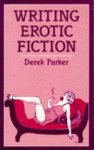 Derek Parker - Writing Erotic Fiction