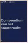 Koopmans, mr. T. - Compendium van het staatsrecht