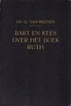 Reenen, Ds. G. van - Reenen, Ds. G. van-Bart en Kees over het boek Ruth