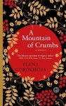 Elena Gorokhova - A Mountain of Crumbs Elena Gorokhova - A Mountain of Crumbs