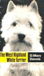  - The WEST HIGHLAND WHITE TERRIER - D. Mary Dennis, 160 blz.