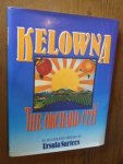 Surfees, Ursula - Kelowna, the orchard city. An illustrated history