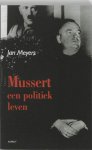 J. Meyers - Mussert, een politiek leven