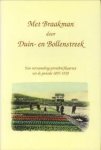 - Met Braakman door Duin- en Bollenstreek. Een verzameling prentbriefkaarten uit de periode 1895 - 1920 - Met Braakman door Duin- en Bollenstreek. Een verzameling prentbriefkaarten uit de periode 1895 - 1920