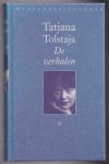 Tolstaja, Tatjana - De verhalen. Vertaald uit het Russisch door Carlien Boelhouwer en Anne Stoffel