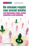 David Meerman Scott 225605 - De nieuwe regels van social media: over klantcontact, blogs, sociale netwerken en viral marketing