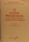  - 25 Lecons Progressives de Lecture de Notes et de Solfège Rythmique Volume IV B: à l'usage des cours moyens