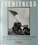 Richard Lacayo, George Russell - Eyewitness 150 years of photojournalism