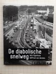 Wim Nijenhuis, Wilfried van Winden - De diabolische snelweg over de traditie van de mooie weg in het Nederlandse landschap en het verlangen naar de schitterende snelweg in de grote stad