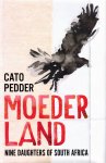 Cato Pedder - Moederland