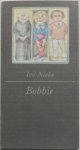 Niehe, Ivo; Illustraties Weber Arie - Bobbie