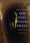 Ad Zuiderent - Een heel nieuw orgel